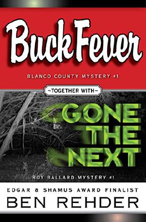 [Blanco County 01] • Buck Fever & Gone The Next